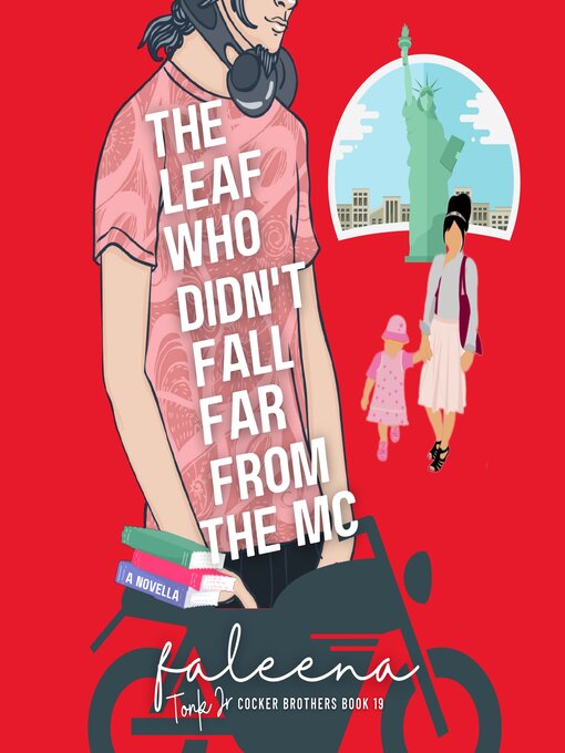 Title details for The Leaf Who Didn't Fall Far From the M.C. by Faleena Hopkins - Available